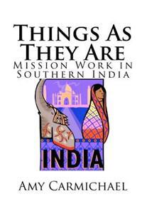 Things as They Are - Mission Work in Southern India