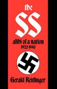 The Ss, Alibi of a Nation, 1922-1945