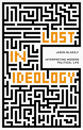 Lost in Ideology