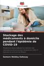 Stockage des médicaments à domicile pendant l'épidémie de COVID-19