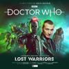 The Ninth Doctor Adventures: Lost Warriors (Limited Vinyl Edition)