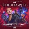 The Ninth Doctor Adventures: Respond To All Calls (Limited Vinyl Edition)