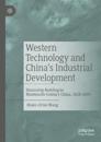 Western Technology and China’s Industrial Development