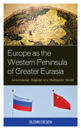 Europe As the Western Peninsula of Greater Eurasia