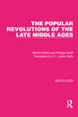 The Popular Revolutions of the Late Middle Ages