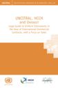 UNCITRAL, HCCH and Unidroit legal guide to uniform instruments in the area of international commercial contracts, with a focus on sales