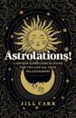 Astrolations! – A unique astrological guide for you and all your relationships