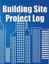 Building Site Project Log