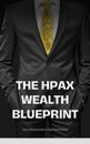 HPAX Wealth Blueprint: Your Ultimate Guide to Financial Freedom