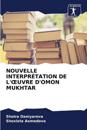 Nouvelle Interprétation de l'Oeuvre d'Omon Mukhtar