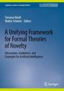 A Unifying Framework for Formal Theories of Novelty