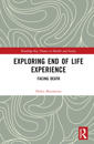 Exploring End of Life Experience