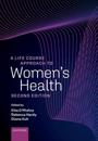 A Life Course Approach to Women's Health