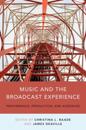 Music and the Broadcast Experience