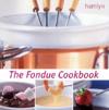 The Fondue Cookbook