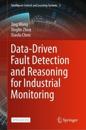 Data-Driven Fault Detection and Reasoning for Industrial Monitoring