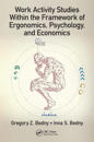 Work Activity Studies Within the Framework of Ergonomics, Psychology, and Economics