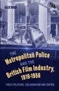 Metropolitan Police and the British Film Industry, 1919-1956