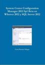 System Center Configuration Manager 2012 Sp1 Beta En WServer 2012 Y SQL Server 2012