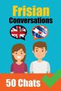 Conversations in Frisian English and Frisian Conversations Side by Side
