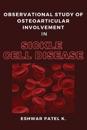 Observational Study of Osteoarticular Involvement in Sickle Cell Disease