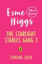 The Starlight Stables Gang Book 3