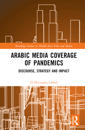 Arabic Media Coverage of Pandemics