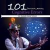 101 Cognitive Errors