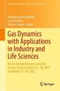 Gas Dynamics with Applications in Industry and Life Sciences