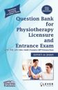 "Question Bank for PHYSIOTHERAPY LICENSURE AND ENTRANCE EXAMS"