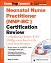 Neonatal Nurse Practitioner (NNP-BC®) Certification Review