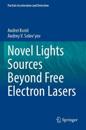 Novel Lights Sources Beyond Free Electron Lasers