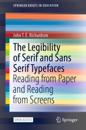 Legibility of Serif and Sans Serif Typefaces
