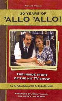 30 Years of 'allo 'allo!