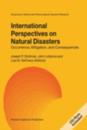 International Perspectives on Natural Disasters: Occurrence, Mitigation, and Consequences