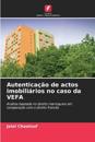 Autenticação de actos imobiliários no caso da VEFA