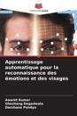 Apprentissage automatique pour la reconnaissance des émotions et des visages