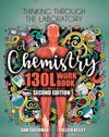 Thinking Through the Laboratory: A Chemistry 130L Workbook