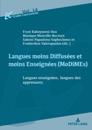 Langues moins Diffusees et moins Enseignees (MoDiMEs)/Less Widely Used and Less Taught languages