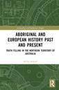 Aboriginal and European History Past and Present