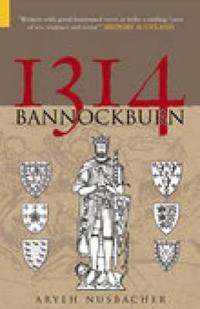 The Battle of Bannockburn 1314