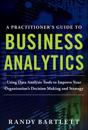 A Practitioner's Guide to Business Analytics (Pb)