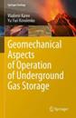 Geomechanical Aspects of Operation of Underground Gas Storage