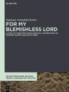 For My Blemishless Lord