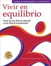 Living In Balance Recovery Management Sessions 13-37  (Spanish Edition)