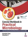 Concise Workbook in Practical Microbiology