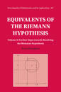 Equivalents of the Riemann Hypothesis: Volume 3, Further Steps towards Resolving the Riemann Hypothesis