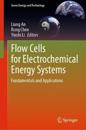 Flow Cells for Electrochemical Energy Systems