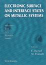 Electronic Surface And Interface States On Metallic Systems - Proceedings Of The We-heraeus Seminar