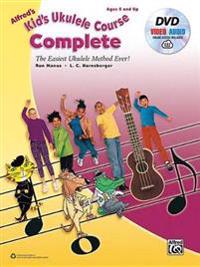 Alfred's Kid's Ukulele Course Complete: The Easiest Ukulele Method Ever! [With CD (Audio) and DVD]